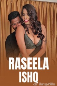 Raseela Ishq (2025) Neonx Hindi Hot Short Film